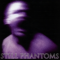 Still Phantoms : Translucent Hymns