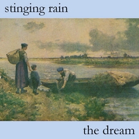 STINGING RAIN: The Dream