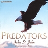 JOHN ST.JOHN: Predators
