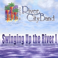 St. Johns River City Band : Swinging Up The River