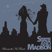 State and Madison : Become The Not Found
