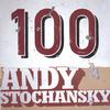 ANDY STOCHANSKY: 100