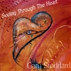 GARY STODDARD: Seeing Through the Heart