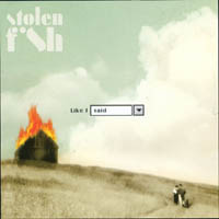 STOLEN FISH: Like I Said