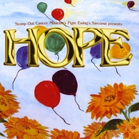 Various Artists : Stomp Out Cancer Presents: Musicians Fight Ewing's Sarcoma, Vol. 2 "Hope"