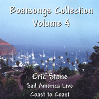 Eric Stone : Boatsongs #4/Sail America Live