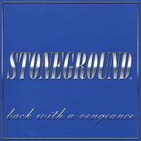 Stoneground : back with a vengeance