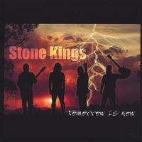 Stone Kings : Tomorrow Is Now