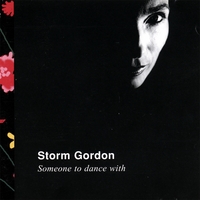 Storm Gordon : Someone To Dance With (Canadian Edition~Andre Wahl Mixes)