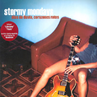 STORMY MONDAYS: Días de lluvia, corazones rotos