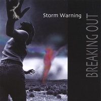 Storm Warning : Breaking Out