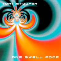 Tony Stoufer : One Swell Foop