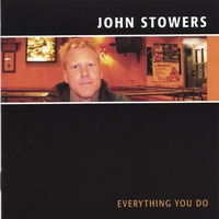 JOHN STOWERS: Everything You Do