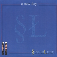 StradaLunii : A New Day