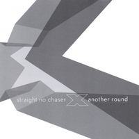 STRAIGHT NO CHASER: Another Round