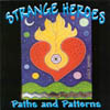 STRANGE HEROES: Paths and Patterns
