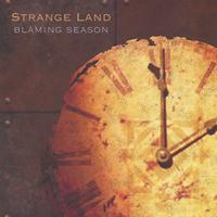 STRANGE LAND: Blaming Season