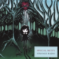 Strange Radio : Special Betty