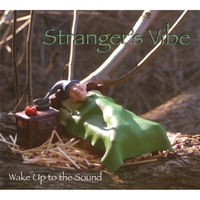 Stranger's Vibe : Wake Up To The Sound
