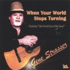 GENE STRASSER: When Your World Stops Turning