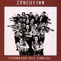STRAWBERRY HILL FIDDLERS: Evolution