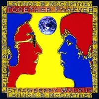 Strawberry Walrus : Lennon and McCartney-Together Forever