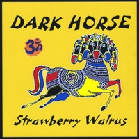 Strawberry Walrus : Dark Horse