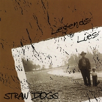 Straw Dogs : Legends & Lies