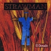 Michael John Ahern with Strawman: El Dorado featuring Michael John Ahern