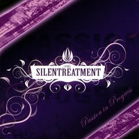 The Silentreatment : Passion in Progress