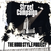 STREET CAMPAIGN: The Hood Style Project