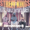 STREET KINGS: Untouchable
