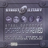 STREET MILITARY: Steel Gangstaz (Chopped & Skrewed)