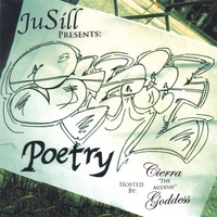 VARIOUS: JuSill Presents: Street Poetry hosted by Cierra 