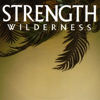 Strength : Wilderness - EP