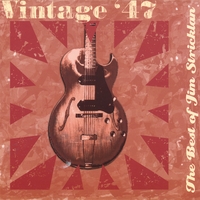 JIM STRICKLAN: Vintage '47 - The Best of Jim Stricklan