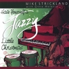 MIKE STRICKLAND: Have Yourself a Jazzy Little Christmas