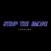 STRIP THE IMAGE: Unknown