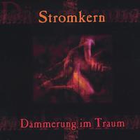STROMKERN: Dammerung im Traum