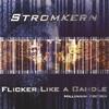 STROMKERN: Flicker Like a Candle