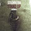 STROMKERN: Stand Up