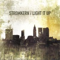 Stromkern : Light it Up