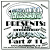 UNSIGNED UNDERGROUND: Unsigned Underground Part # 11