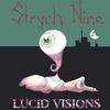 STRYCH-NINE: Lucid Visions