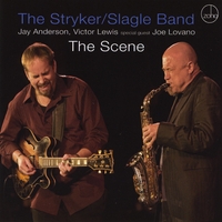 The Stryker / Slagle Band : The Scene