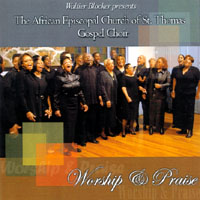 The St. Thomas Gospel Choir : Worship And Praise