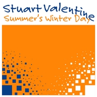 STUART VALENTINE: Summer's Winter Day