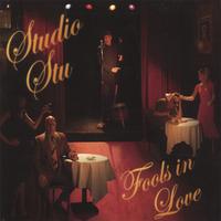 STUDIO STU: Fools In Love
