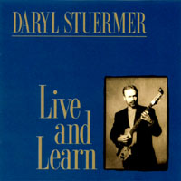 DARYL STUERMER: Live and Learn