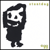 Stuntdog : Egg